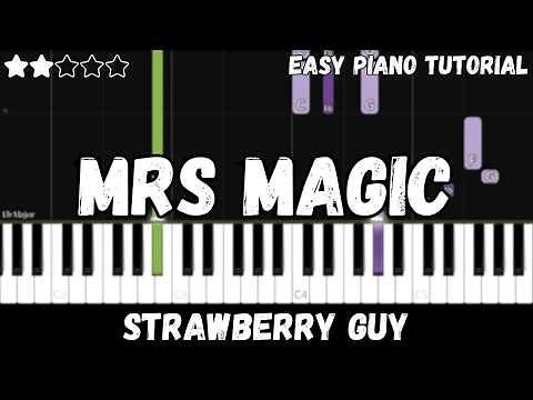 Strawberry Guy - Mrs Magic (Easy Piano Tutorial)