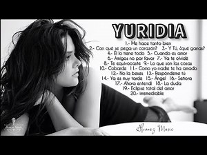 YURIDIA SUS MEJORES ÉXITOS 2022 - YURIDIA 37 GRANDES ÉXITOS