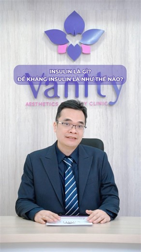 Insulin là gì? Đề kháng insulin là như thế nào?