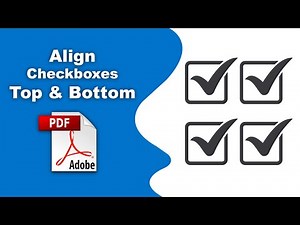 How to align checkboxes top and bottom in pdf (Prepare Form) using Adobe Acrobat Pro DC