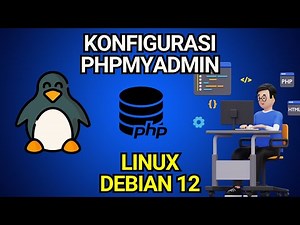 Konfigurasi phpmyadmin | Linux Debian 12 | Full HD