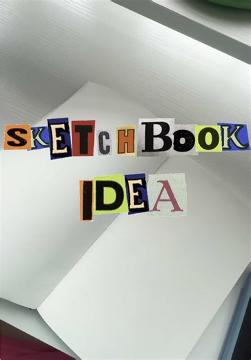 Creative Sketchbook Ideas for Artists