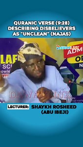 Quranic verse (9:28) describing disbelievers as "unclean" (najas) as referring to spiritual impurity due to polytheism (shirk) https://vt.tiktok.com/ZSmdvx1tt/ Shaykh Rasheed Bun Mustapha As-Salafy Abu ibeji ojasope May Allāh preserve him upon goodness and righteousness https://chat.whatsapp.com/KRX2o2UNhXEBTlWuvm0jG8?mode=gi_c | Dawah Link