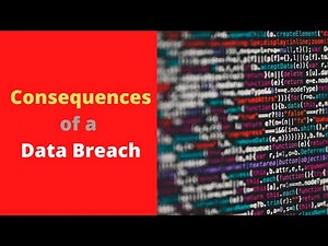 Data Breach 13: What Are The Consequences Of A Data Breach?
