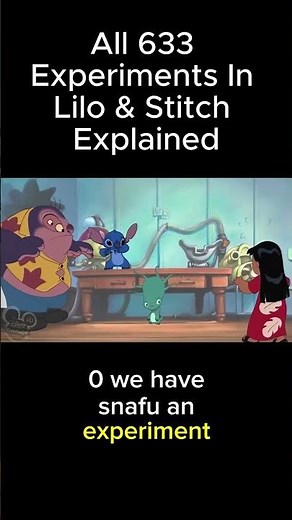 All 633 Experiments in Lilo & Stitch Explained