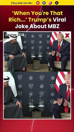 Trump Jokes With UAE President MBZ at G7 Summit: ‘When You're That Rich...’ #trump #shorts