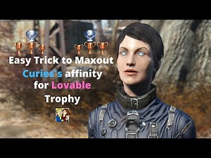 Fallout 4 - Easy Lovable Trophy (Max-out Curie Affinity)