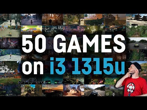 Intel Core i3 1315u // Iris Xe UHD Graphics // Gaming Test in 50 Games