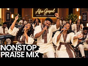Afro Gospel 2026 🔥 | Nonstop African Gospel Praise & Worship Collection