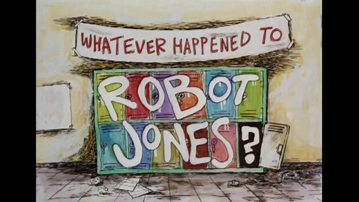 Whatever Happened To... Robot Jones? Complete Series (Bobby Block Dub) (720p)
