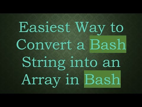 Easiest Way to Convert a Bash String into an Array in Bash