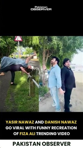 Yasir Nawaz and Danish Nawaz Go Viral with Funny Recreation of Fiza Ali Video | Pakistan Observer