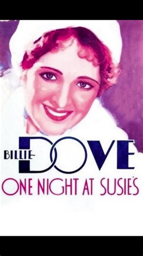 Watch a Classical Drama filled with Crime and Romance from 1930 "ONE NIGHT AT SUSIE'S" by "John Francis Dillon" featuring "Billie Dove, Douglas Fairbanks Jr., Helen Ware" on The Last Picture Show… | THE LAST PICTURE SHOW LLC