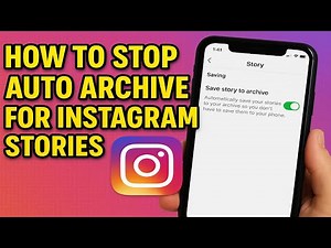 How to Stop Auto Archive for Instagram Stories 2025