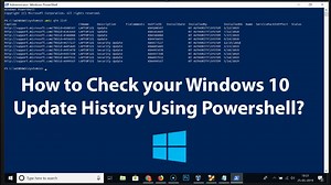 How to Check your Windows 10 Update History Using Powershell?