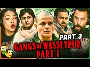 Part 3 - GANGS OF WASSEYPUR - PART 1 Movie Reaction! | Manoj Bajpayee | Nawazuddin Siddiqui