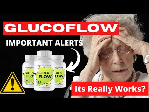 GLUCOFLOW - GlucoFlow Supplement Review - The Truth! GlucoFlow Reviews - GlucoFlow Review