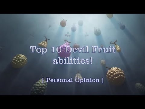 One Piece - Top 10 Devil Fruits [HD]