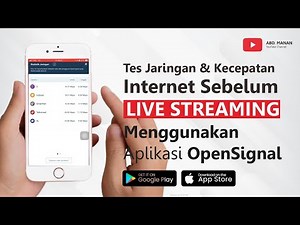 Tutorial Tes Jaringan & Kecepatan Internet Sebelum LIVE STREAMING Menggunakan Aplikasi OpenSignal