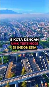 ‎5 Kota dengan Gaji Tertinggi di Indonesia 😱