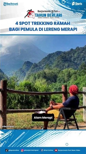 4 Beginner-Friendly Trekking Spots on the Slopes of Mount Merapi: A Relaxing Way to Enjoy Indones...