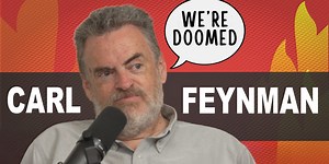 Carl Feynman, AI Engineer & Son of Richard Feynman, Says Building AGI Likely Means Human EXTINCTION!