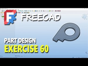 Exercise 60 FreeCAD Part Design Tutorial For Beginner