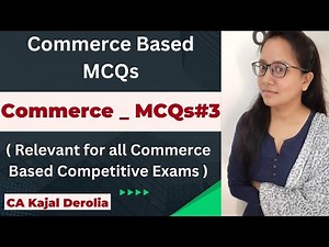 Commerce based MCQs#3 | Multiple Choice Questions with Answer | Detailed Explanation | Miscellaneous