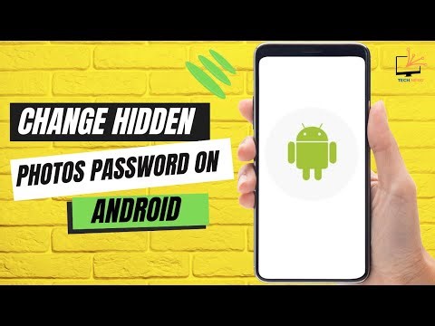 How to Change Hidden Photos Password on Android