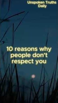 10 Reasons Why People Don’t Respect You. #motivation