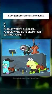 SpongeBob SquarePants: #5 Firmly Grasp It · #4 Squidward Gets Deep Fried · #3 Squidward's Clarinet C