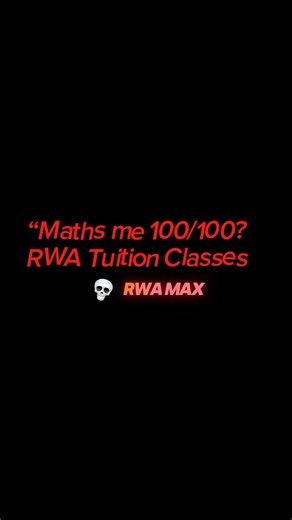 RWA Tuition Classes 🔥 Maths Me 100/100 | Attitude Study 💯 #Shorts