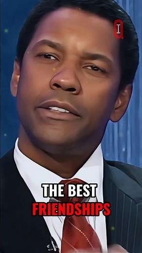 The Best Friendships are the One's | #denzelwashington Motivational Speech #motivation #quotes