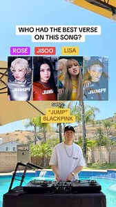 558K views · 13K reactions | Who had the best verse on “Jump” by BLACKPINK? 樂 #blackpink #rosé #jisoo #lisa #jennie #kpop #jump | DJ Precise | Facebook
