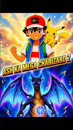 Ash’s NEW Mega Charizard Z 😱🔥