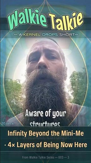 Infinity Beyond the Mini-Me · 4× Layers of Being Now Here