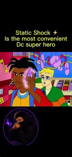 Static Shock ⚡️Is the most convenient Dc super hero, he deserves to be in the Justice league.