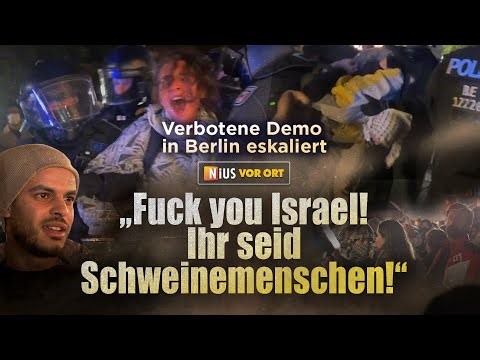 Banned demonstration in Berlin escalates: "F*ck you Israel! You're pigs!"