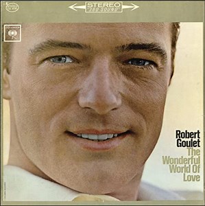 Robert Goulet - The Wonderful World Of Love