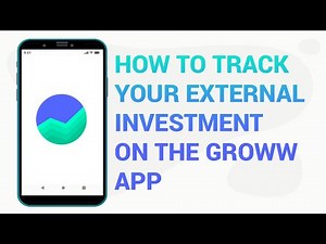 How to track your external investments on Groww App