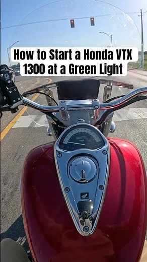 How to Start a Honda VTX 1300 at a Green Light