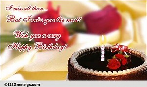Missing You On Your Birthday!