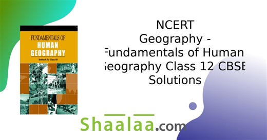 NCERT solutions for Geography Fundamentals of Human [English] Class 12 chapter 7 - Tertiary and Quaternary Activities [Latest edition] | Shaalaa.com
