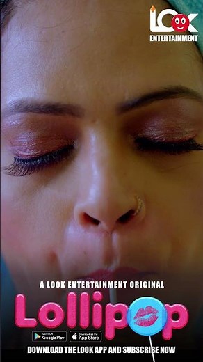 Lollipop Season 1 | Viral Bold Web Series | Streaming Successfully on Look Entertainment (18+)