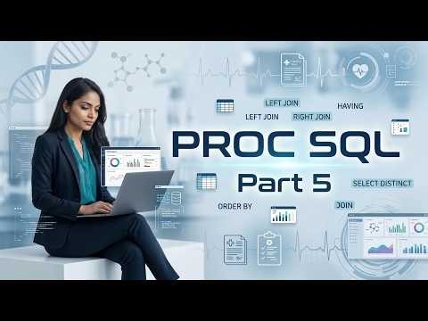 Advanced SAS- SQL-part5 | SQL Programming for Beginners