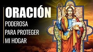 PRIÈRE DE PROTECTION POUR LA MAISON ET LA FAMILLE