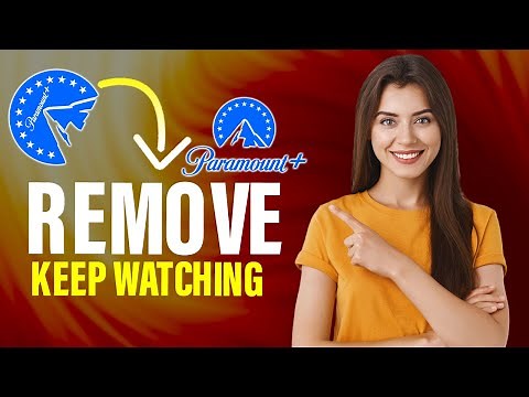 How To Remove Keep Watching On Paramount Plus (Full Guide)