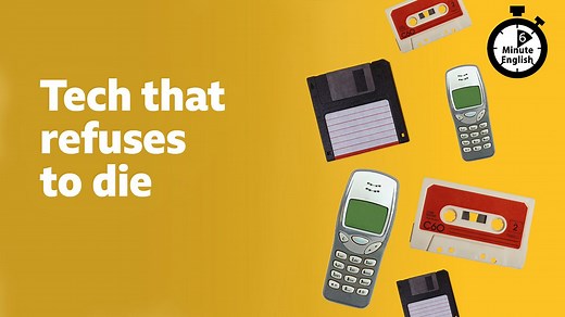 BBC Learning English - 6 Minute English / Tech that refuses to die
