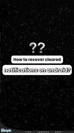 Accidentally Deleted a Notification? Here's How to Get it Back! (Android)