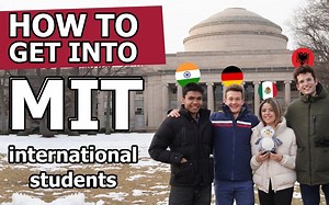 国际生如何录取MIT麻省理工学院 How to get into MIT as an International Student